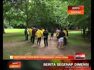 Hafizuddin fokus buru kemenangan lawan China