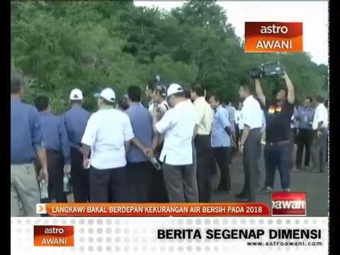 Langkawi bakal berdepan kekurangan air bersih pada 2018