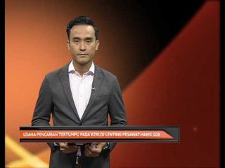 Usaha pencarian tertumpu pada kerusi lenting pesawat Hawk 108