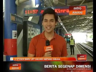 4 stesen baru LRT Laluan Ampang dibuka