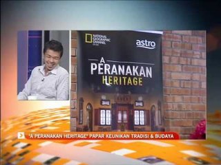 'A Peranakan Heritage' papar keunikan tradisi dan budaya