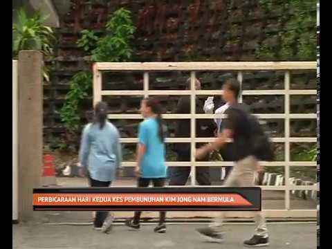 Perbicaran hari kedua kes pembunuhan Kim Jong Nam bermula