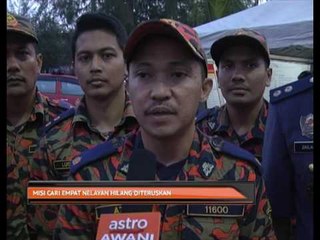 Misi cari empat nelayan hilang diteruskan