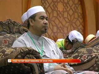 PAS tetap bertanding di dua PRK