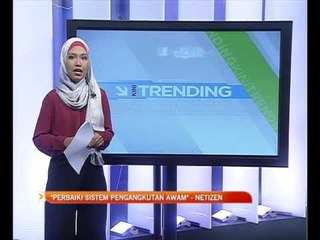 "Perbaiki sistem pengangkutan awam" - netizen