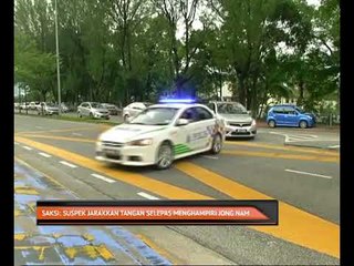 Saksi, suspek jarakkan tangan selepas menghampiri Jong Nam