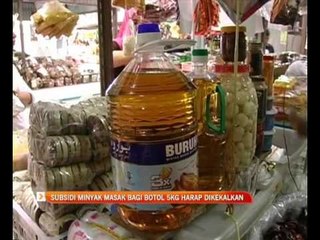 Subsidi minyak masak bagi botol 5kg harap dikekalkan
