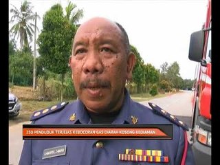 250 penduduk terjejas kebocoran gas diarah kosong kediaman