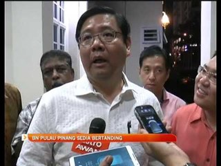 BN Pulau Pinang sedia bertanding