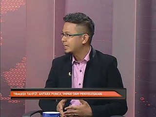 Tragedi tahfiz: Antara punca, impak dan penyelesaian