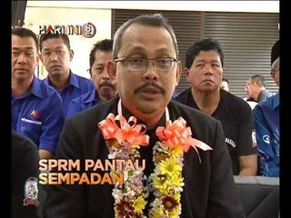 Hari Ini 8 Malam: SPRM pantau sempadan