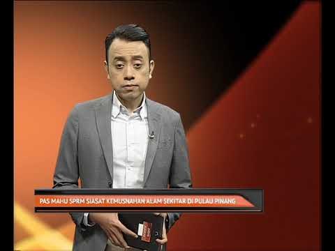 Pas mahu SPRM siasat kemusnahan alam sekitar di Pulau Pinang