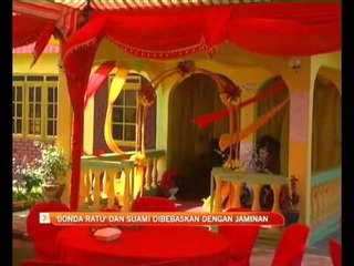 'Bonda Ratu' dan suami dibebaskan  dengan jaminan