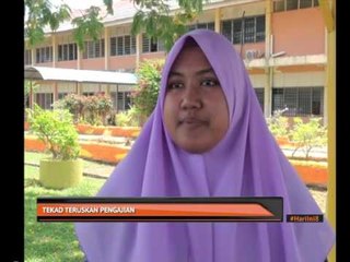Tekad teruskan pengajian