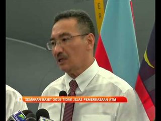 Semakan Bajet 2016 tidak jejas pemerkasaan ATM