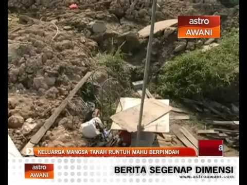 Keluarga mangsa tanah runtuh mahu berpindah