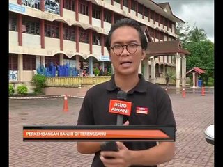 Perkembangan banjir di Terengganu