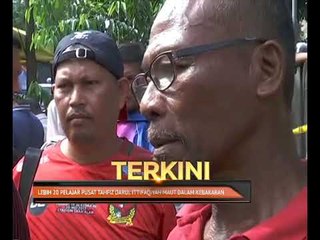 Pusat tahfiz terbakar - saksi kejadian