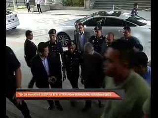 Tun Dr Mahathir disepina beri keterangan berhubung kerugian Forex