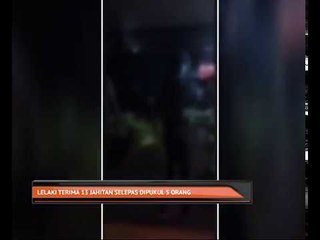 Lelaki terima 13 jahitan selepas dipukul 5 orang