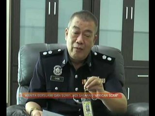 Wanita bersuami dan sunyi jadi sasaran 'African scam'