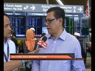 Tren MMMSL bakal beroperasi 29 Ogos