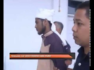 Pemegang kad UNHCR didakwa cabul murid