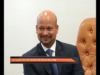 PM hargai politik matang Pas dalam isu 1MDB