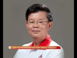 Lim Guan Eng menamakan Chow Kon Yeow sebagai pengganti