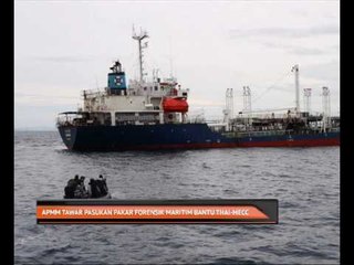 APMM tawar pasukan Pakar Forensik Maritim bantu Thai - MECC