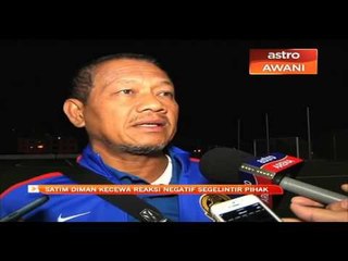 Satim Diman kecewa reaksi negatif segelintir pihak