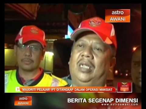 Majoriti pelajar IPT ditangkap dalam operasi maksiat