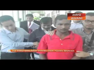 Dua warga Bangladesh didakwa sogok pegawai Imigresen