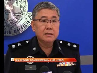 Dua beranak ditahan bersama 4.5kg heroin