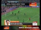 Moral pemain masih tinggi-Ong Kim Swee