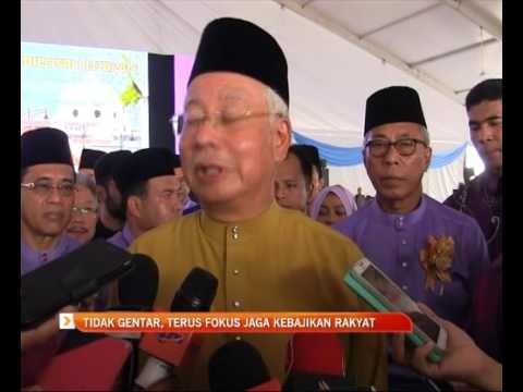 Tidak gentar, terus fokus jaga kebajikan rakyat