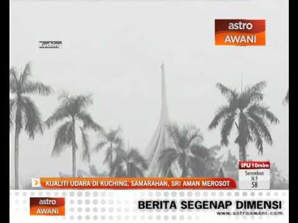 Kualiti udara di Kuching,Samarahan, Sri Aman merosot