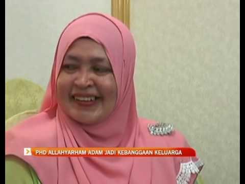 PhD Allahyarham Adam jadi kebanggan keluarga