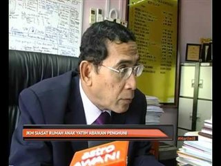 JKM siasat rumah anak yatim abaikan penghuni