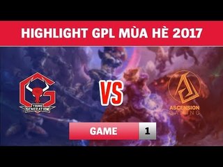 Highlights: YG vs ASC Game 1 | Young Generation vs Ascension Gaming Game 1 | GPL Mùa Hè 2017