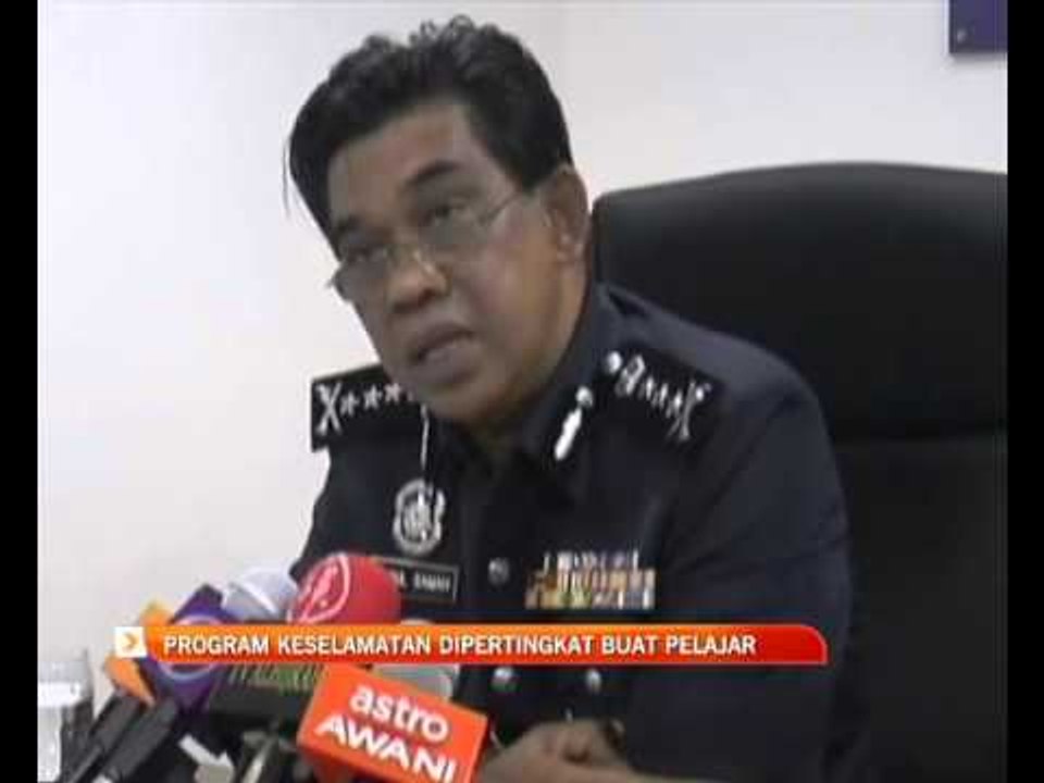 Program keselamatan dipertingkat buat pelajar