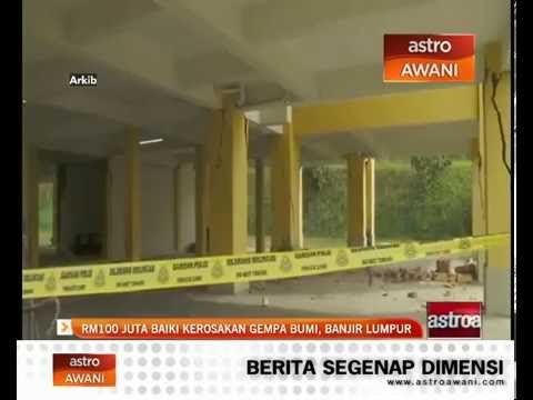RM100 juta baiki kos kerosakan gempa bumi, banjir lumpur