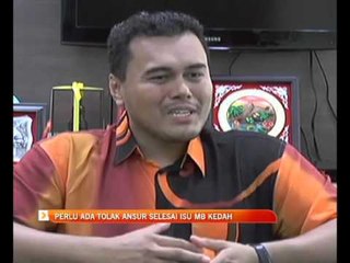 Perlu ada tolak ansur selesai isu MB Kedah