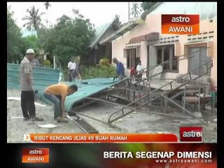Ribut kencang jejas 49 buah rumah