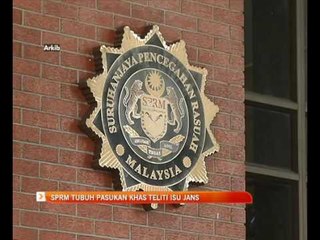 SPRM tubuh pasukan khas teliti isu JANS