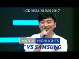Hightlights: KT vs Samsung - LCK Mùa Xuân 2017 Tuần 4