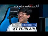 Hightlights: kt vs Jin Air - LCK Mùa Xuân 2017 Tuần 3