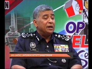 Op Cantas lumpuhkan aktiviti gangsterisme
