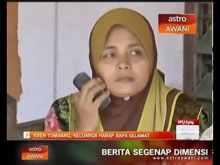 Kren tumbang: Keluarga harap bapa selamat