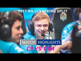 Highlights: C9 vs TSM - 2017 NA LCS Spring Split Week 5